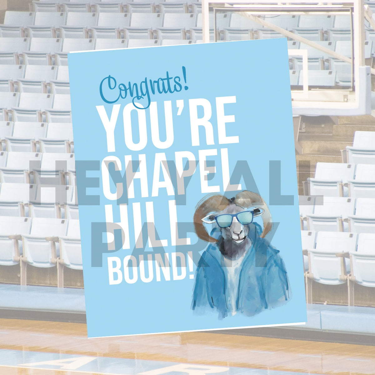 Congrats You're Chapel Hill Bound Greeting Card